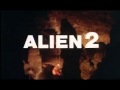 ALIEN 2 ON EARTH trailer