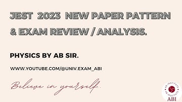 JEST 2023 New Paper Pattern & Exam Review / Analysis