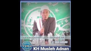 KH. Musleh Adnan - Ijazah Nabiyel Huda La Tansani