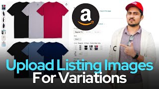 How To Upload Amazon FBA Listing Images To Product With Variations