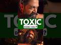 Raya Double Role in Toxic! Yash Clean Shave Look in Toxic? 🔥 #toxic #yash #look #viralvideo #shorts