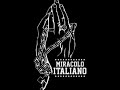 MIRACOLO ITALIANO feat. TORMENTO ''GIORNO PER GIORNO'' (prod. The Magista)