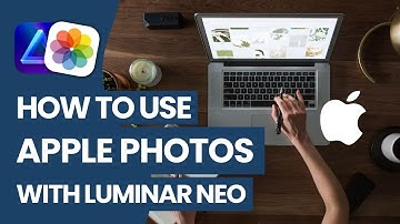 Luminar NEO: Hoe je APPLE PHOTOS gebruikt met Luminar NEO