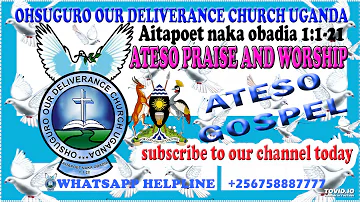 2021 ATESO PRAISE AND WORSHIP BY JOHN FRANCIS ANGIRO @ OHSUGURO OUR DELIVERANCE CHURCH UGANDA