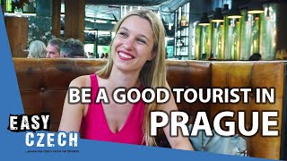 How to be a good tourist in Prague | Easy Czech 10
