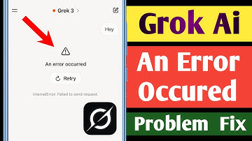 Fix Grok Ai An Error Occurred in Android Phone | Grok 3 not working in android phone problem solve