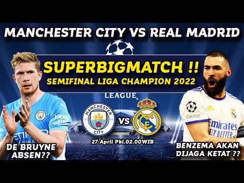 Prediksi Real Madrid vs Manchester City | Manchester City vs Real Madrid | Semifinal Liga Champions