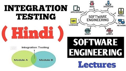 Integration Testing in Hindi | Software Engineering Lectures