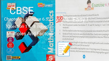 Class 5 Maths | Chapter 6: Multiples & Factors | Exercise 6.5 (Q1 to Q8) | CBSE  Solutions