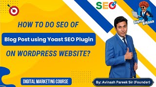 How to do SEO of Blog Post using Yoast SEO Plugin on WordPress Website