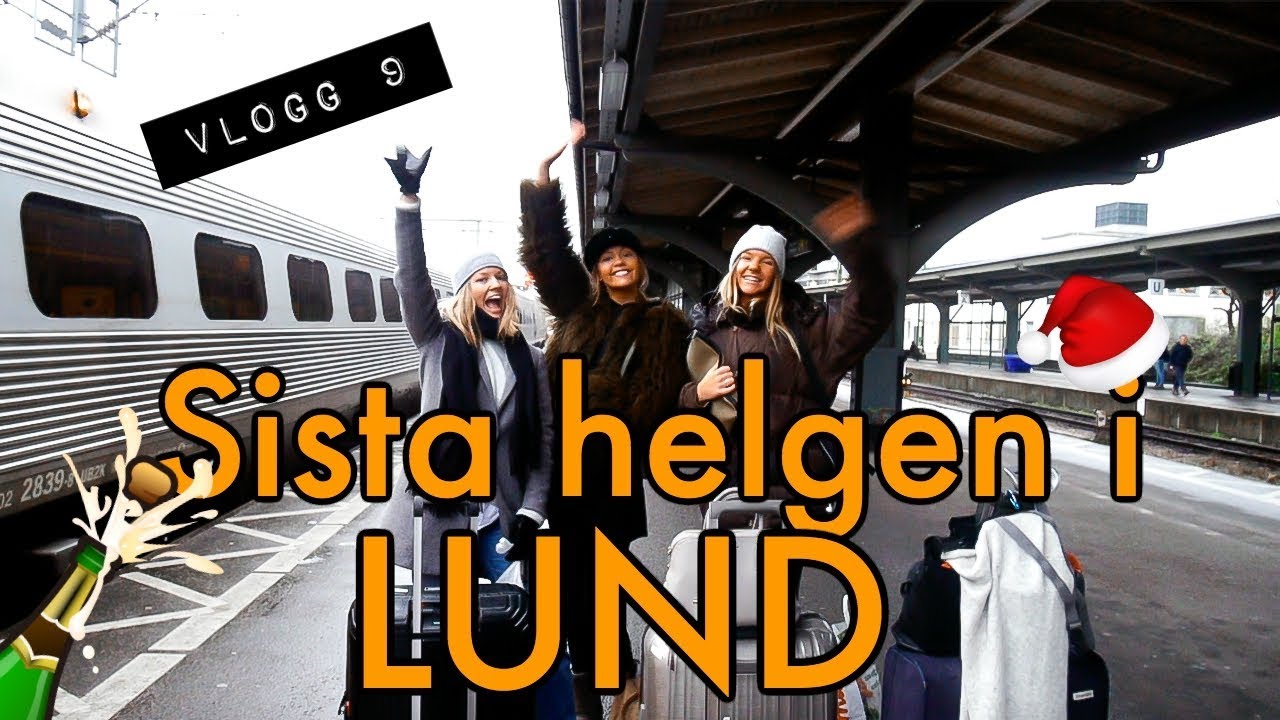 VLOGG 9: SISTA HELGEN I LUND