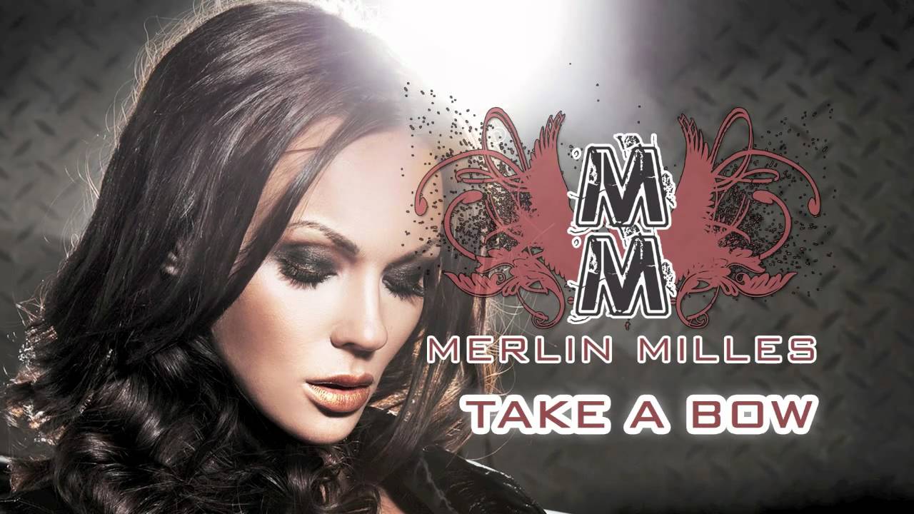 Merlin Milles - Take A Bow (Original Radio Mix)