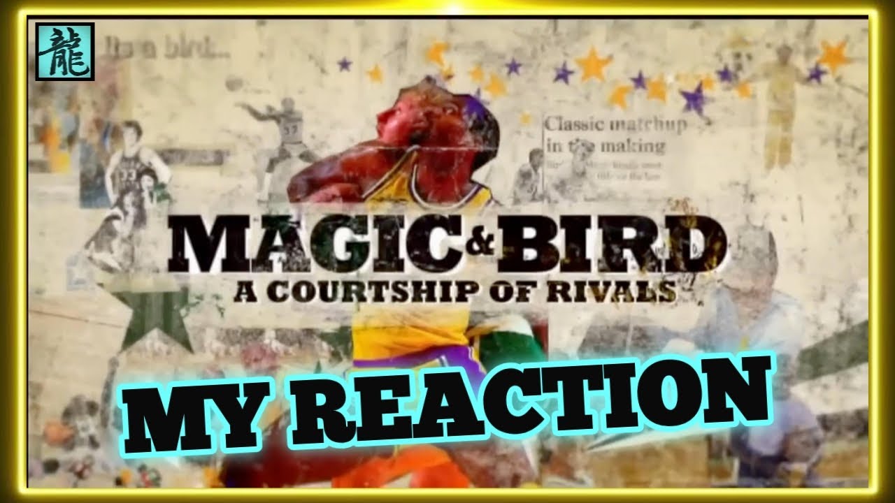 Reacting to Magic Johnson and Larry Bird A Courtship of