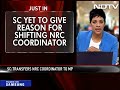 Supreme Court 4 Supreme Court Orders Assam NRC Chief Prateek Hajela's Immediate Transfer, No Reasons Given