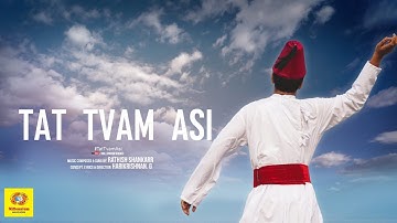 Tat Tvam Asi | A Spiritual Journey | Harikrishnan G | Rathish Shankarr (Official Music Video)