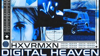 HXVRMXN - DIGITAL HEAVEN