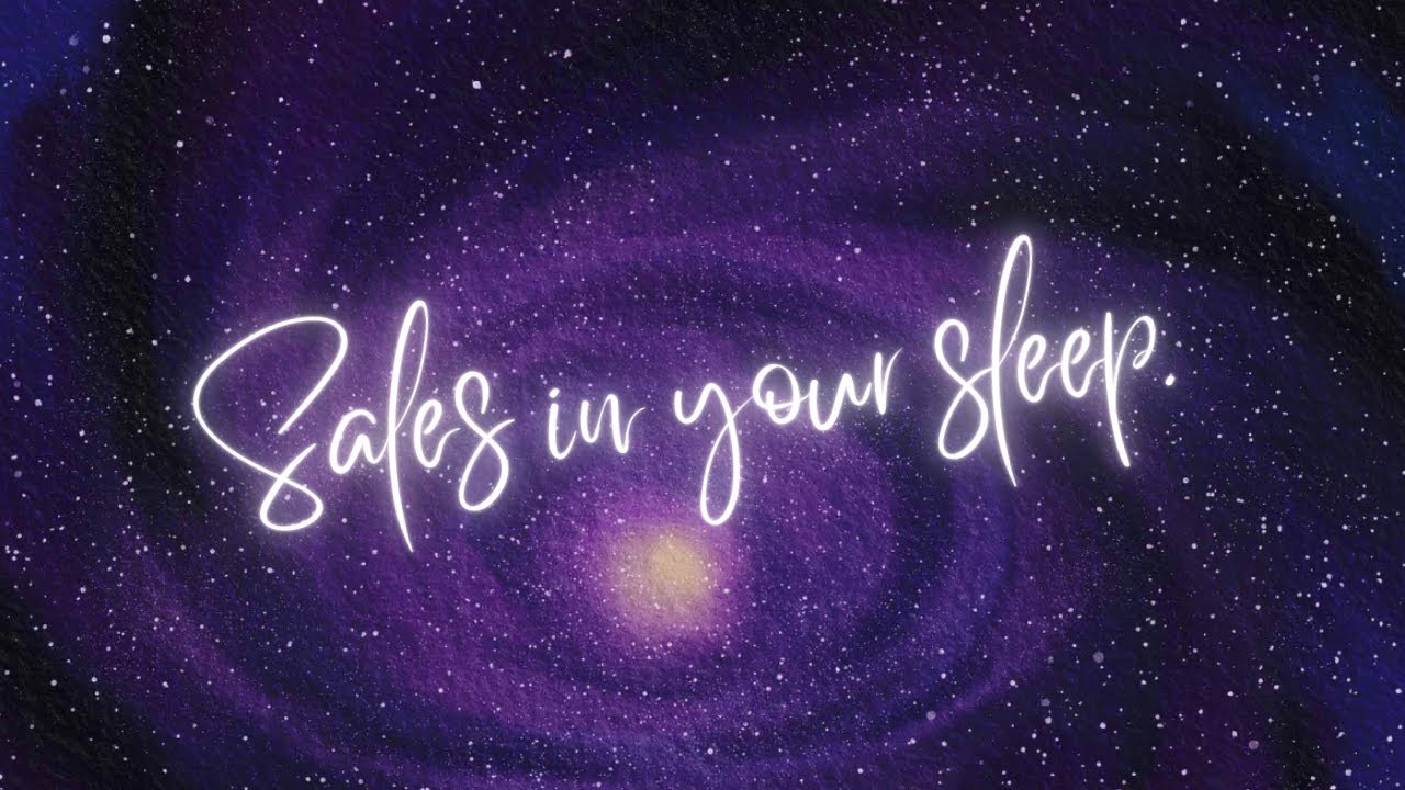 manifest sales in your sleep. | heaven on earth subliminal.