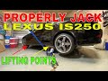 How to Jack Lift Lexus IS250 IS350 IS-F without Bending Seam Weld | Jacking Points | Jackstand