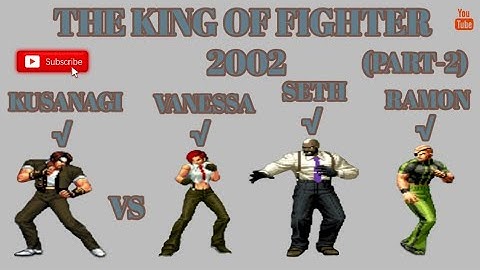 #THE_KING_OF_FIGHTER_2002|2021|KUSANAGI VS VANESSA,SETH,RAMON|(PART-2)|#GAMING