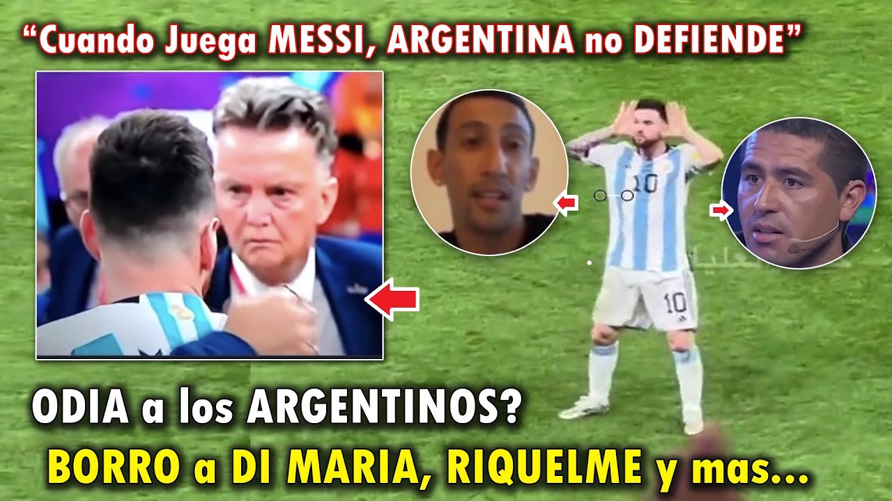 POR que MESSI ODIA TANTO a VAN GAAL? | ARGENTINA VS PAISES BAJOS