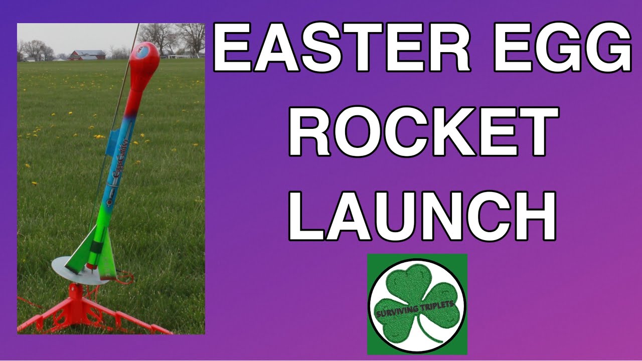Easter Egg Rocket Launch YouTube