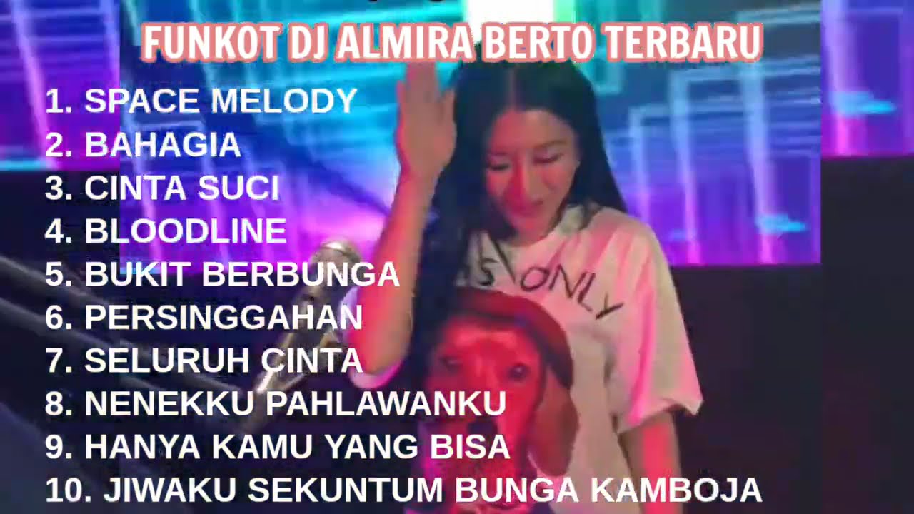 FUNKOT DJ ALMIRA BERTO TERBARU || FUNKOT VIRAL TERBARU || FUNKOT SPACE MELODY || FUNKOT BAHAGIA