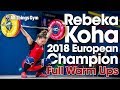 Rebeka Koha 2018 European Champion - Competition Behind the Scenes (Full Warm Ups)