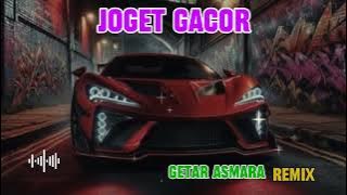 Joget gacor getar asmara remix