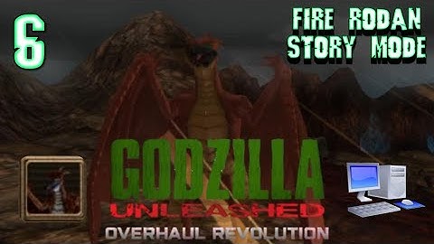 Godzilla: Unleashed Overhaul Fire Rodan Story Mode (PC) (Godzilla: Unleashed Overhaul Part: 6)