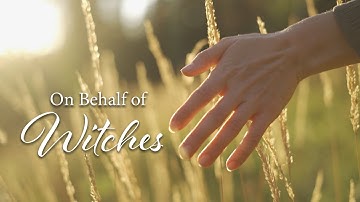 On Behalf of Witches - Susannah Martin