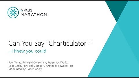 Can You Say Charticulator | Paul Turley & Mike Carlo | Open Source