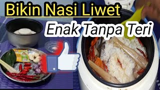 Resep Nasi Liwet Tetep Enak tanpa Ikan Teri dijamin ketagihan ll The recipe for Liwet rice