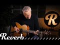 Tommy Emmanuel Performs "Rachel's Lullaby" | Reverb Session