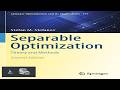 Separable Optimization: Theory and Methods (Springer Optimization and Its Applications)