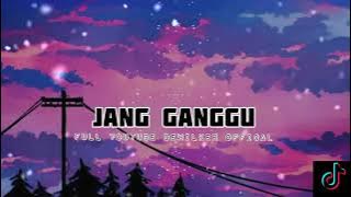 JANG GANGGU_VIRAL TIKTOK_-RAFFI WUMU- NW 2K21 🔥