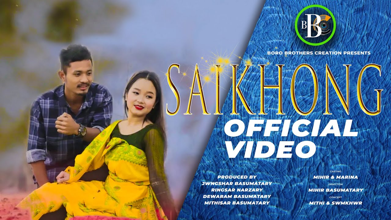 SAIKHONG  OFFICIAL BODO MUSIC VIDEO 2023  ft Mihir  Marina  BBC