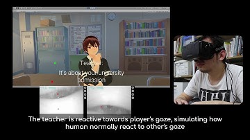 VRST 2018 - Virtual Gaze : Exploring use of Gaze as Rich Interaction Method with Virtual Agent
