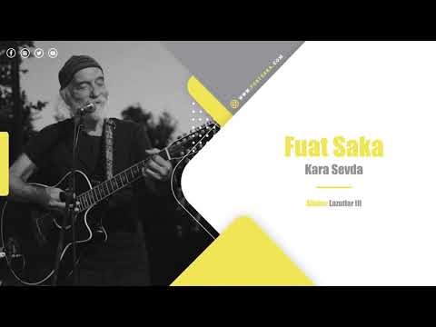 Fuat Saka - Kara Sevda