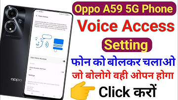 Oppo A59 voice access setting || Voice se phone control kaise karen Oppo A59 5G