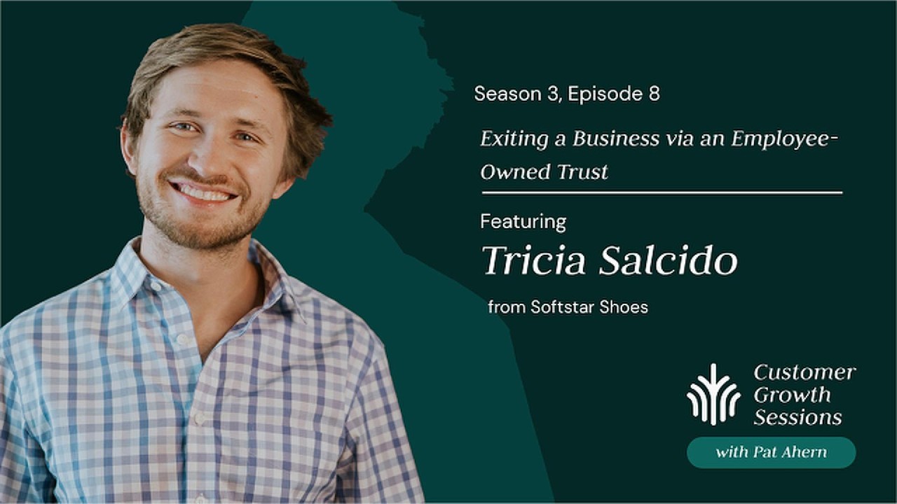 S3 EP8: Exiting a Business via an Employee-Owned Trust with Tricia Salcido from Softstar Shoes