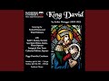 Le roi David, H 37 (Sung in English) , Pt. 1: Pt. 1: Song of the Prophets (Live)