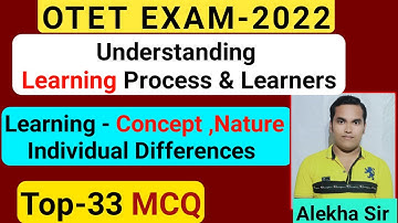 Top-33 MCQ/Learning -Concept, Nature & Individual Differences/JT TGT OTET OSSTET CHT B.Ed/Alekha Sir