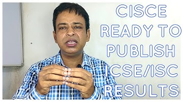 How is Your ICSE/ISC Board Exams 2020 Results Prepared?/ How are ICSE/ISC Board Exams 2020 ResultS?