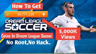 Unlimited Coin In Dream League Soccer 2019|| No Root, No Hack|| Dls screenshot 5