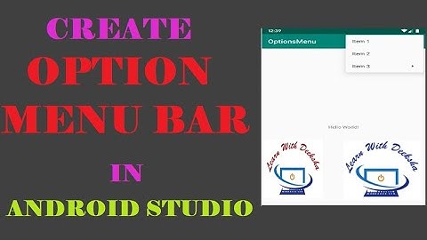 Create Options Menu Bar in Android Studio | Android Tutorial - Quick + Easy