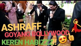 Ashraff goyang Bollywood,keren habizzz!!!🕺🕺😎😎
