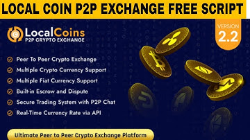Create Your Own P2P Buy and Sell Coin Website With Admin Panel Using Local Coin Free Php Script