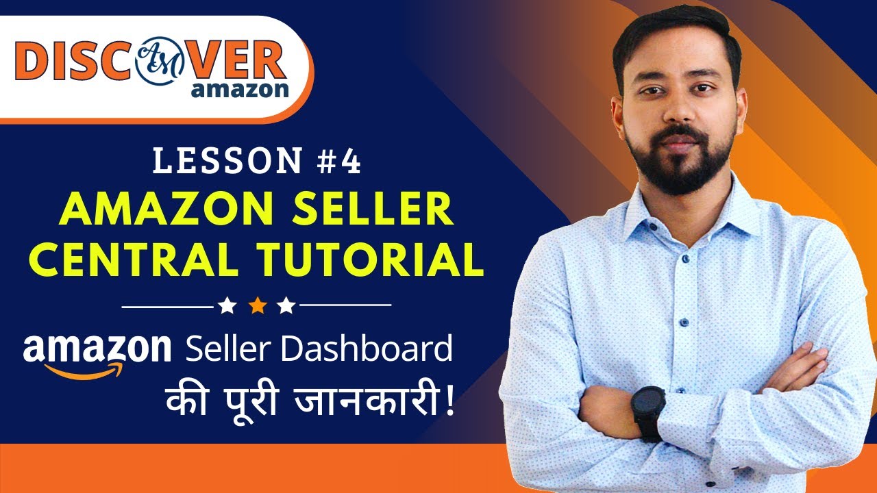 Amazon Seller Central Tutorial 🔥 Lesson - 4 | Discover Amazon Course