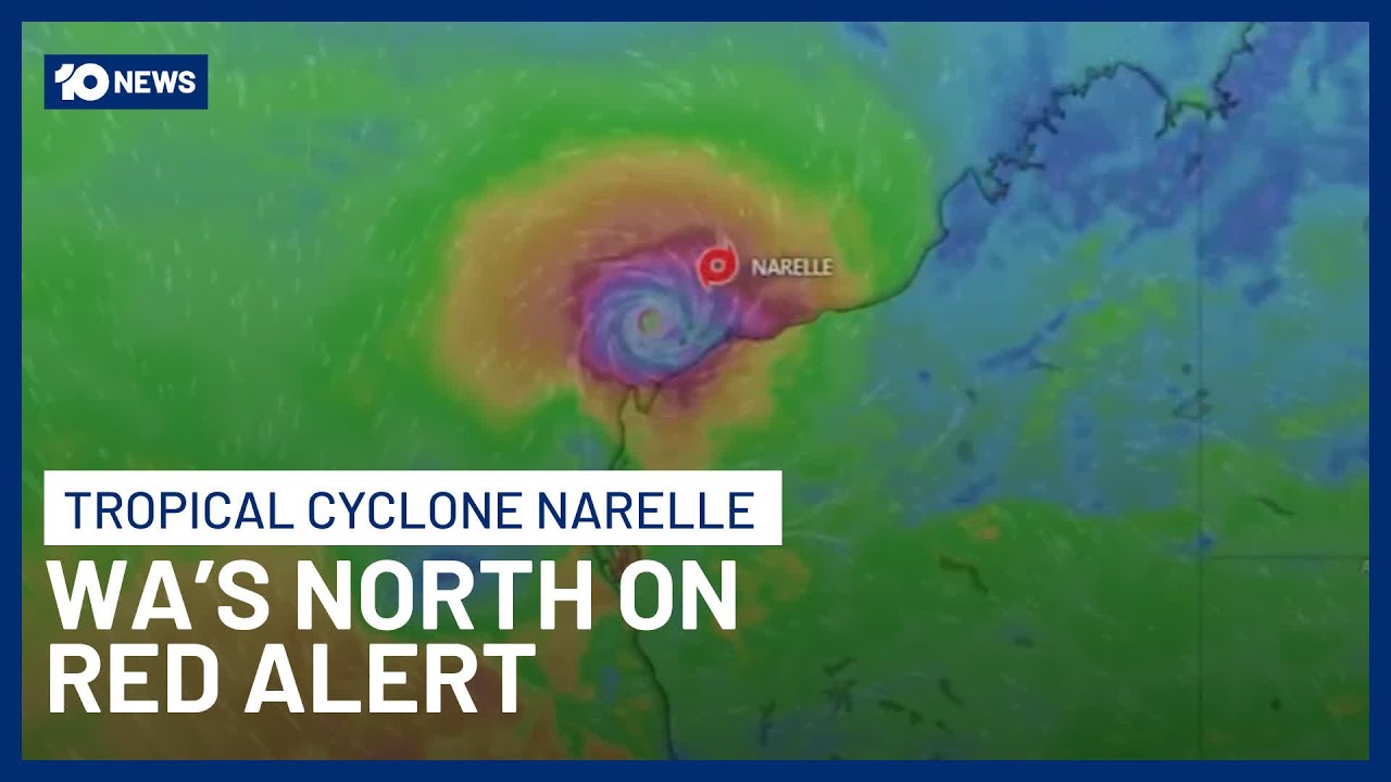Tropical Cyclone Narelle Triggers Red Alert In North WA As Residents ...