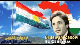 Erdewan Zaxoyi - Ez Geriyam (English عربي Kurdi) Resimi